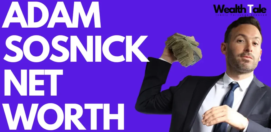 Adam Sosnick's Net Worth