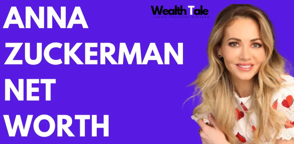 Anna Zuckerman net worth