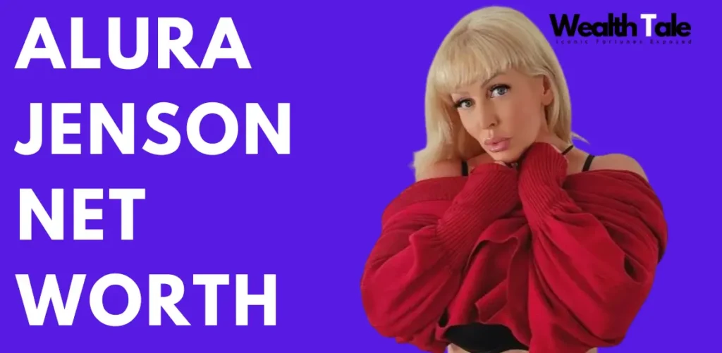 Alura Jenson net worth