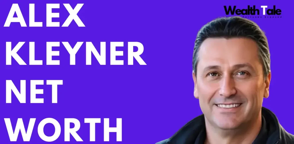 Alex Kleyner net worth
