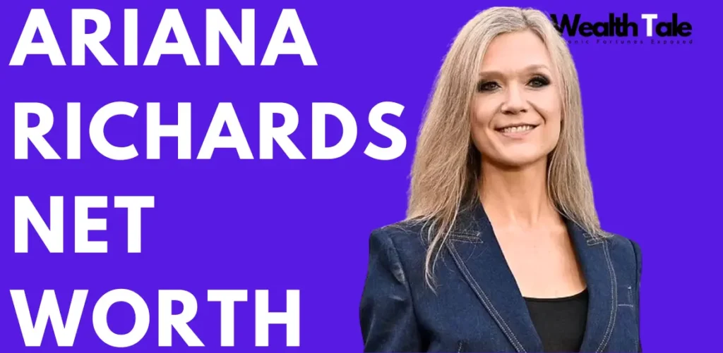 Ariana Richards net worth