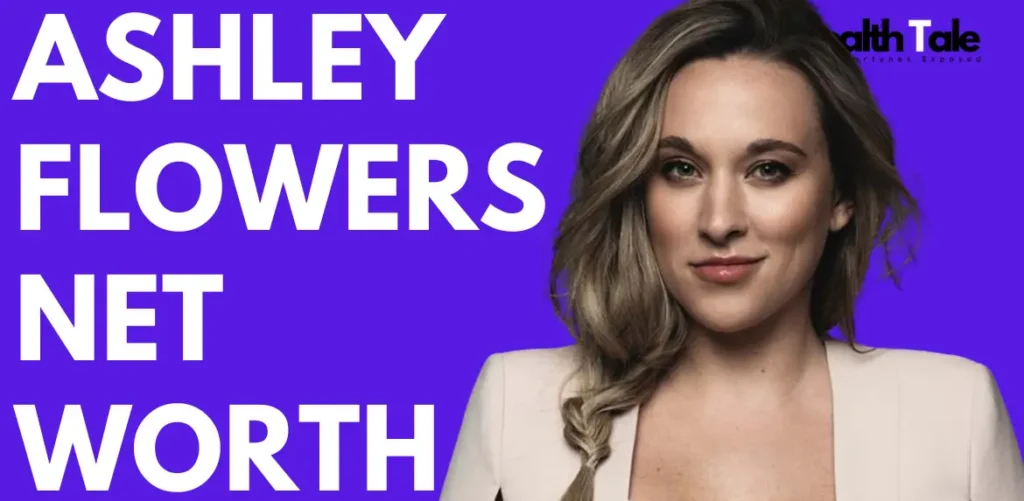 Ashley Flowers net worth