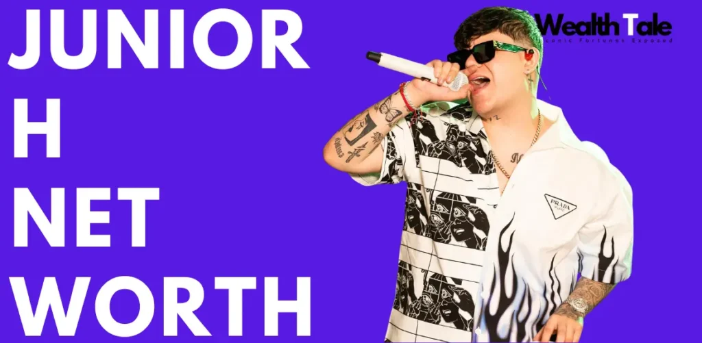 Junior H net worth